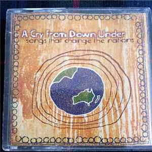 Various - A Cry From Down Under; Songs That Change The Nations Album