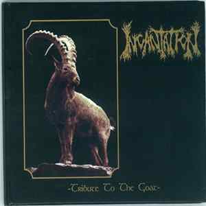 Incantation - Tribute To The Goat Album