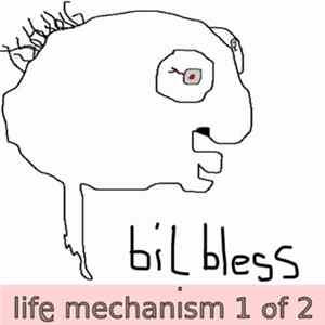 Bil Bless - Life Mechanism 1 Of 2 Album
