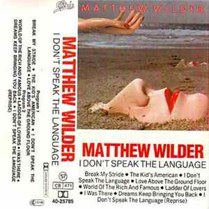 Matthew Wilder - I Don't Speak The Language Album