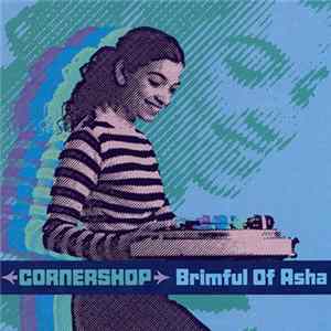 Cornershop - Brimful Of Asha Album
