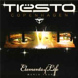 Tiësto - Copenhagen (Elements Of Life World Tour) Album