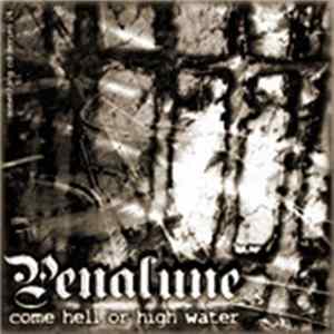 Penalune - Come Hell Or High Water Album