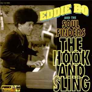 Eddie Bo And The Soul Finders - The Hook And Sling Album