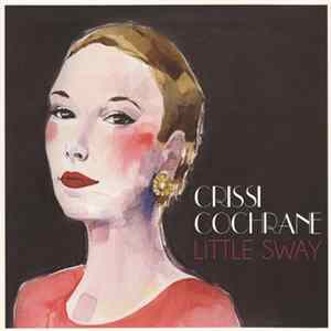 Crissi Cochrane - Little Sway Album