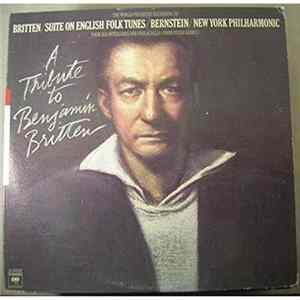 Benjamin Britten, Leonard Bernstein, New York Philharmonic - A Tribute to Benjamin Britten Album