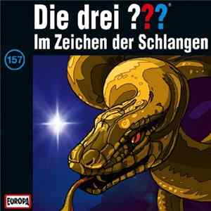 Hendrik Buchna - Die Drei ??? 157 - Im Zeichen Der Schlangen Album