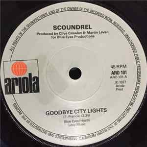 Scoundrel - Goodbye City Lights Album