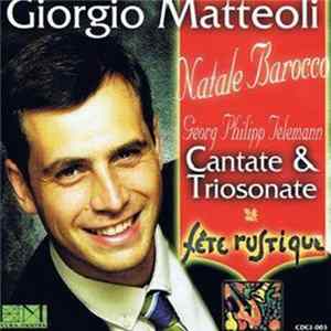 Giorgio Matteoli, Georg Philipp Telemann, Fete Rustique - Natale Barocco - Cantate & Triosonate Album