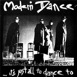 Modern Dance - It's Just All To Dance To Album