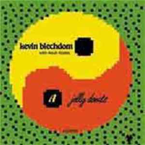 Kevin Blechdom - Jelly Donuts Album