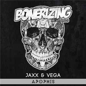 Jaxx & Vega - Apophis Album