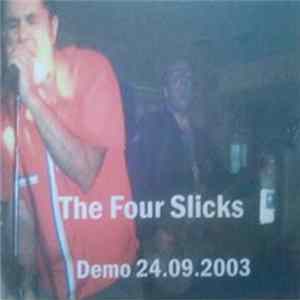 The Four Slicks - Demo 24.09.2003 Album