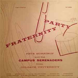 Pete Morrison And The Campus Serenaders - Fraternity Party Album