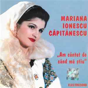 Mariana Ionescu Căpitănescu - Am cântat de când mă știu Album