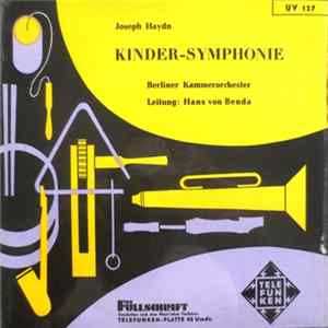 Joseph Haydn, Hans Von Benda, Kammerorchester Berlin - Kinder-Symphonie Album