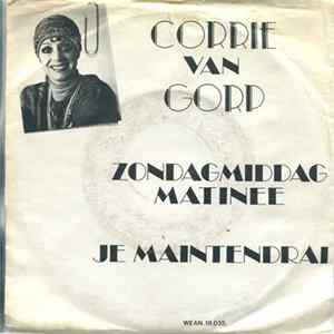 Corrie van Gorp - Zondagmiddag Matinee / Je Maintendrai Album