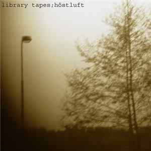 Library Tapes - Höstluft Album