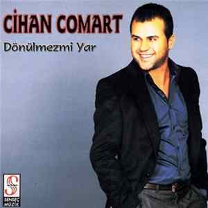 Cihan Comart - Dönülmezmi Yar Album