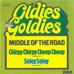Middle Of The Road - Chirpy Chirpy Cheep Cheep / Soley Soley Album