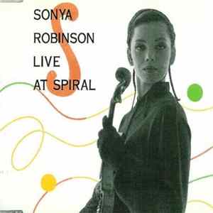 Sonya Robinson - Live At Spiral Album