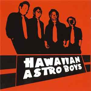 Hawaiian Astro Boys - Thank U Sir, May I Have Another Album