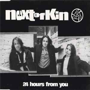 Next Of Kin - 24 Hours From You Album