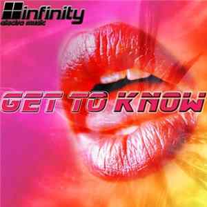 Infinity - Get To Know Album