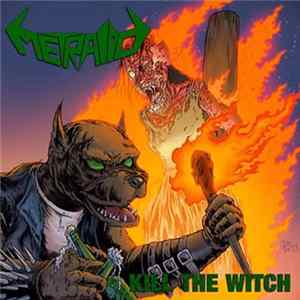 Metrallo - Kill The Witch Album