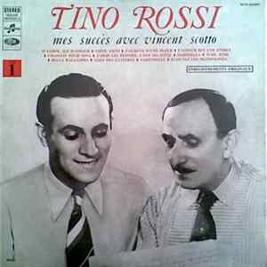 Tino Rossi - Mes Succès Avec Vincent Scotto (Enregistrements Originaux Vol. 1) Album