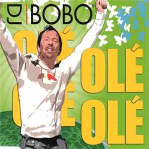 DJ BoBo - Olé Olé Album
