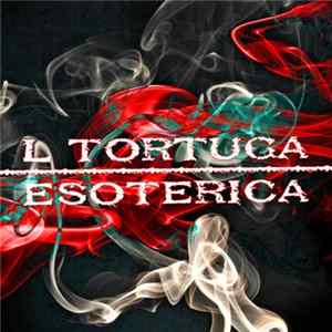 L Tortuga - Esoterica Album