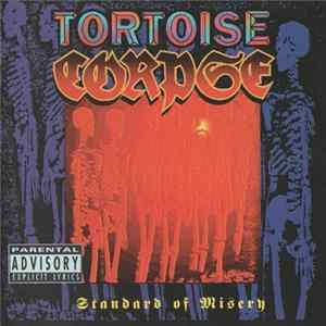 Tortoise Corpse - Standard Of Misery Album