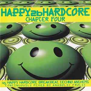 Anabolic Frolic - Happy2bHardcore - Chapter Four Album