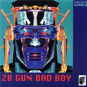A Guy Called Gerald - 28 Gun Bad Boy Album