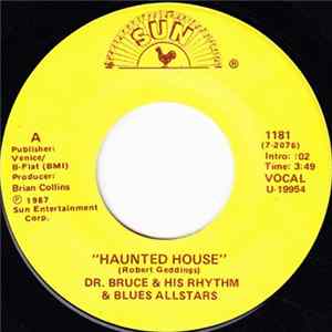 Dr. Bruce & His Rhythm & Blues Allstars - Haunted House / Shake Em Up And Let Em Roll Album