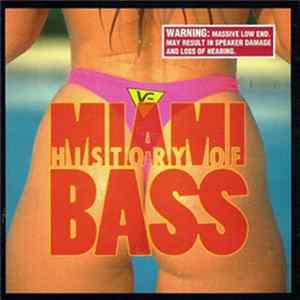 Various - History Of Miami Bass Album