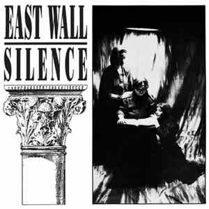 East Wall - Silence Album