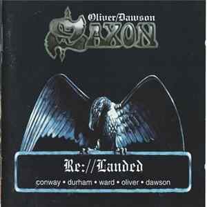 Oliver/Dawson Saxon - Re://Landed Album