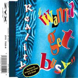 Reality - Wanna Get Busy Album