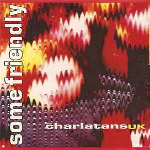 The Charlatans UK - Some Friendly Album