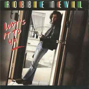 Robbie Nevil - Wot's It To Ya Album