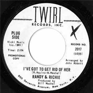 Randy & Richie - I've Got To Get Rid Of Her Album