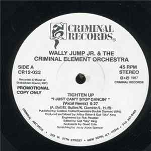 Wally Jump Jr & The Criminal Element - Tighten Up (I Just Can't Stop Dancin') Album
