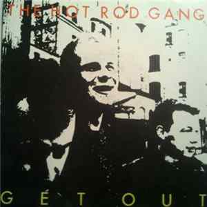 The Hot Rod Gang - Get Out Album