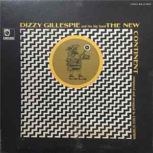 Dizzy Gillespie And The Big Band - The New Continent Album