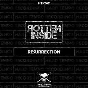 Rotten Inside - Resurrection Album
