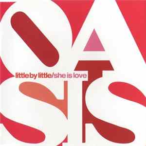 Oasis - Little By Little / She Is Love Album