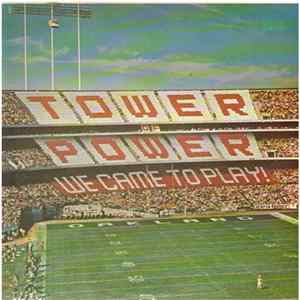 Tower Of Power - We Came To Play Album