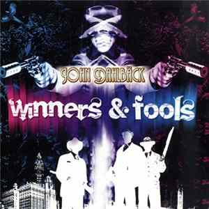 John Dahlbäck - Winners & Fools Album
